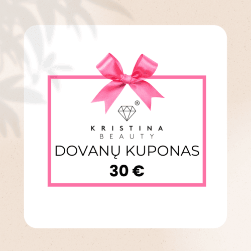 Fizinis dovanų kuponas 30€ Kristina Beauty